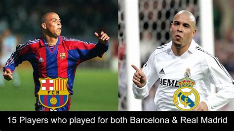 players who played for barca and madrid